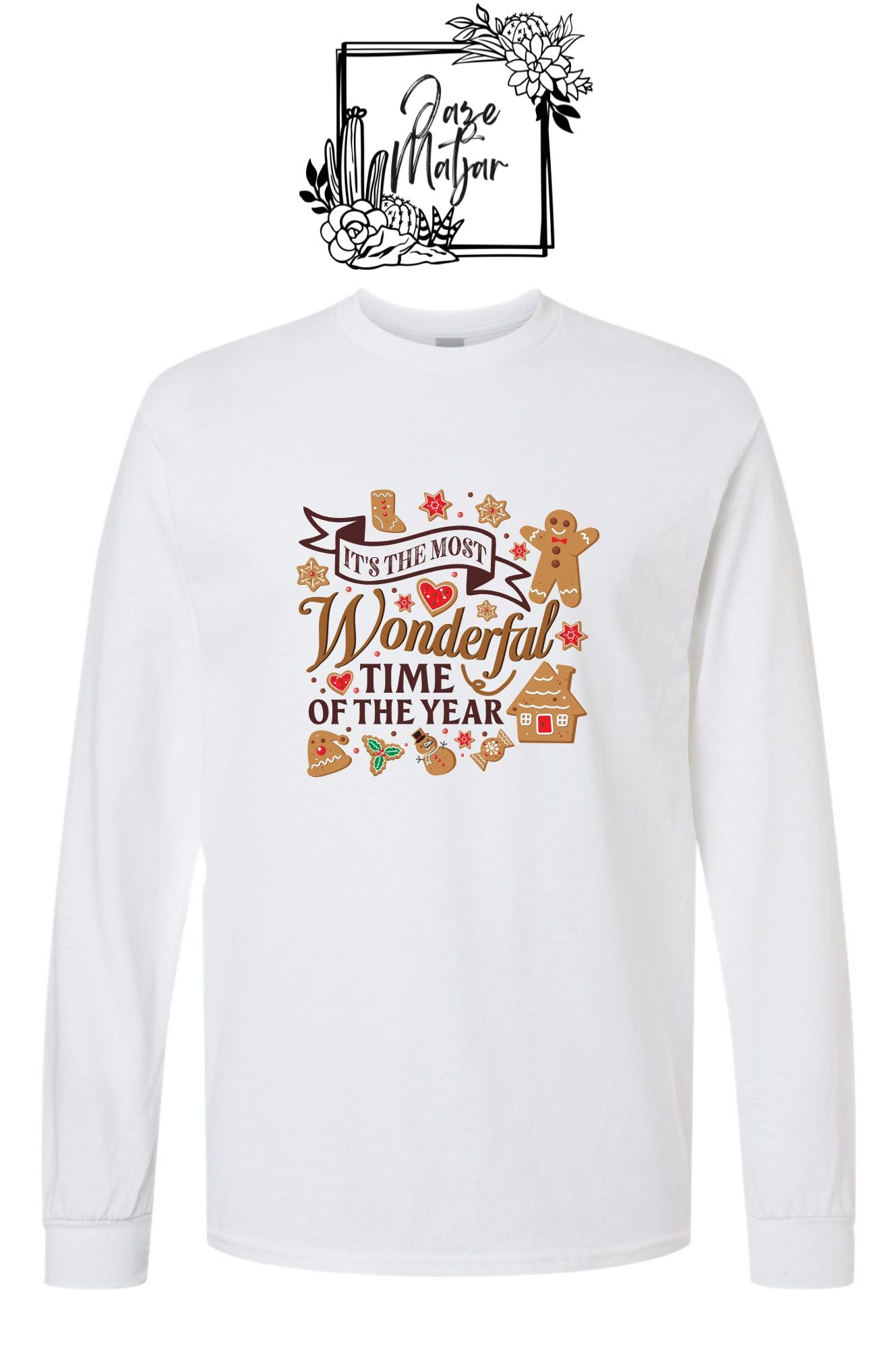 Its the Most Wonderful Time of the Year Long Sleeve Shirt